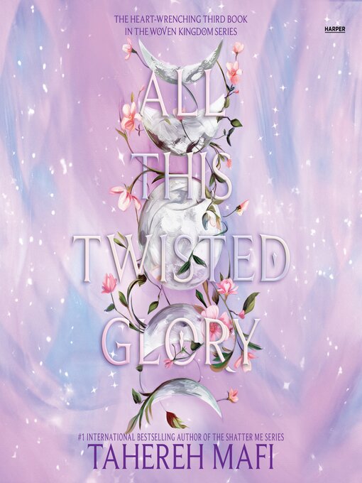Title details for All This Twisted Glory by Tahereh Mafi - Wait list